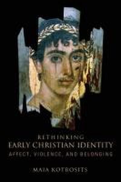 Rethinking Early Christian Identity