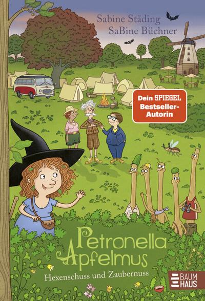 Petronella Apfelmus 13: Hexenschuss und Zaubernuss