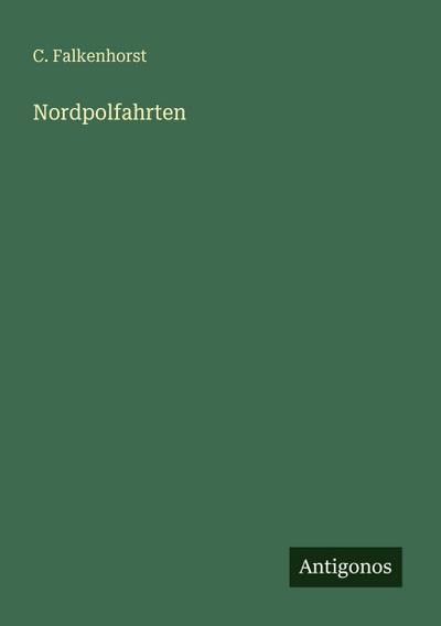 Nordpolfahrten