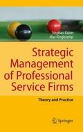Strategic Management of Professional Service Firms