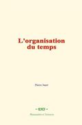 L’organisation du temps