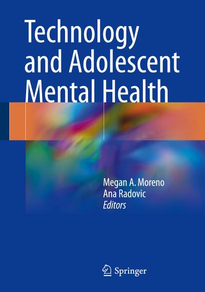 Technology and Adolescent Mental Health