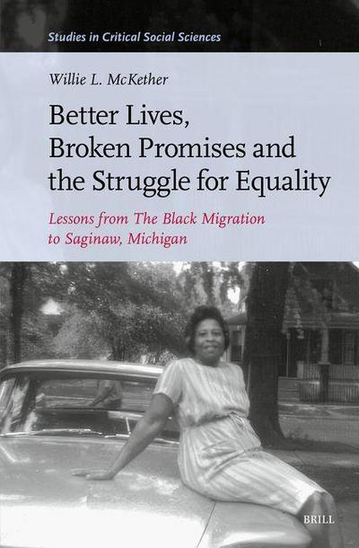 Better Lives, Broken Promises and the Struggle for Equality
