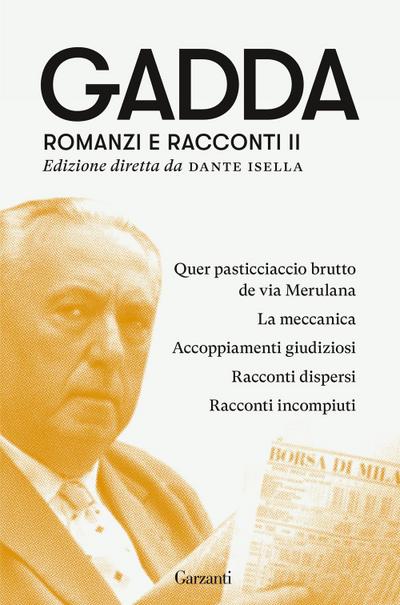 Quer pasticciaccio brutto de via Merulana-La meccanica-Accoppiamenti giudiziosi-Racconti dispersi-Racconti incompiuti