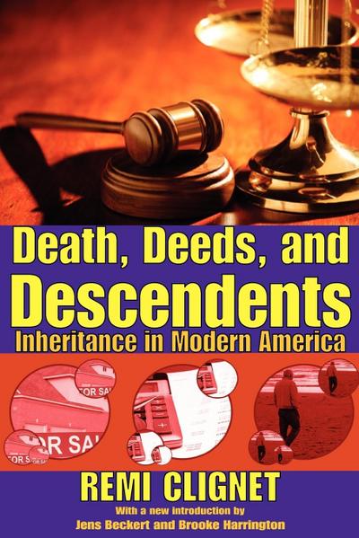 Death, Deeds, and Descendents