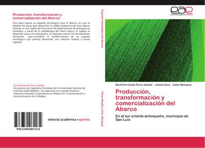 Producción, transformación y comercialización del Abarco