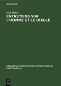Entretiens sur L’homme et le diable