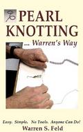 PEARL KNOTTING...Warren’s Way