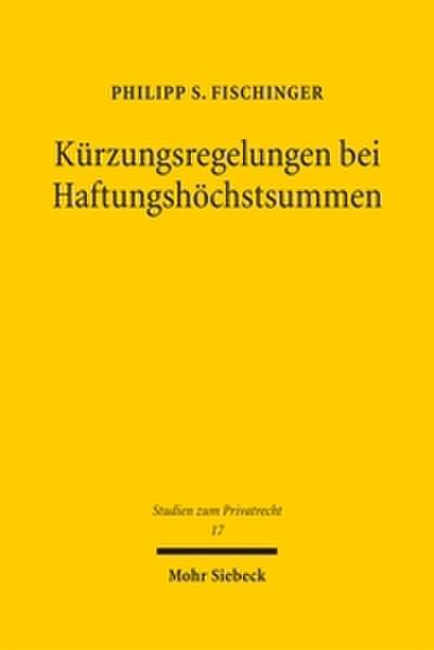 Kürzungsregelungen bei Haftungshöchstsummen