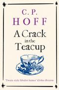 A Crack in the Teacup (The Happy Valley Chronicals, #2)