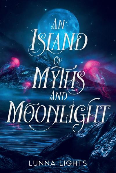 An Island Of Myths And Moonlight