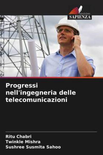 Progressi nell’ingegneria delle telecomunicazioni