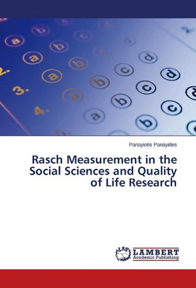 Rasch Measurement in the Social Sciences and Quality of Life Research