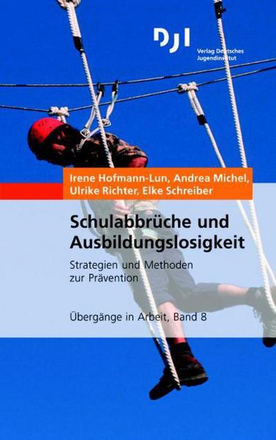 Schulabbrüche und Ausbildungslosigkeit