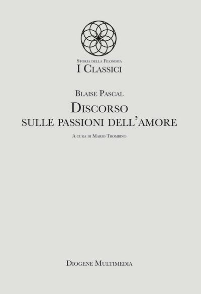 Pascal, B: Discorso sulle passioni dell’amore