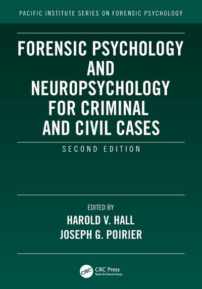 Forensic Psychology and Neuropsychology for Criminal and Civil Cases