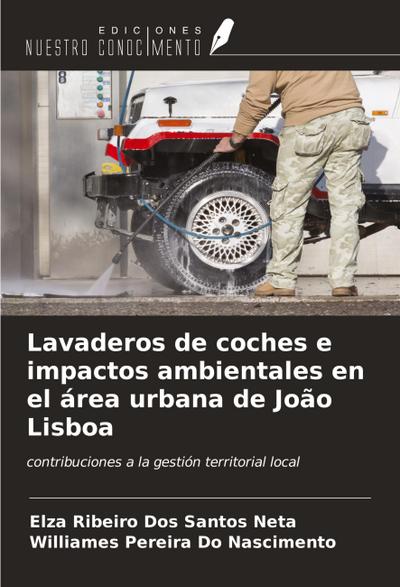 Lavaderos de coches e impactos ambientales en el área urbana de João Lisboa