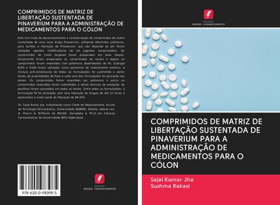 COMPRIMIDOS DE MATRIZ DE LIBERTAÇÃO SUSTENTADA DE PINAVERIUM PARA A ADMINISTRAÇÃO DE MEDICAMENTOS PARA O CÓLON