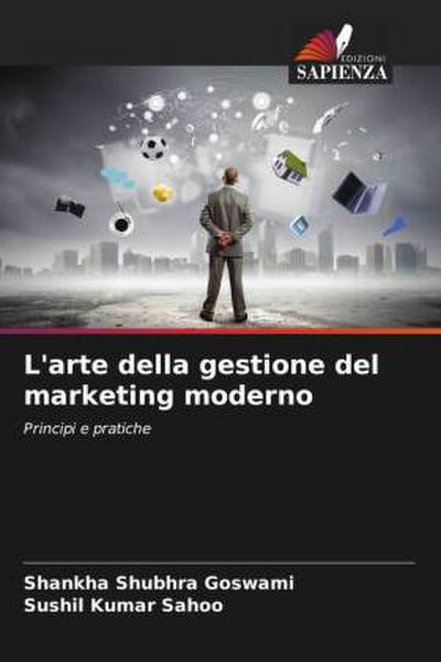 L’arte della gestione del marketing moderno