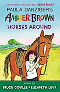 Amber Brown Horses Around