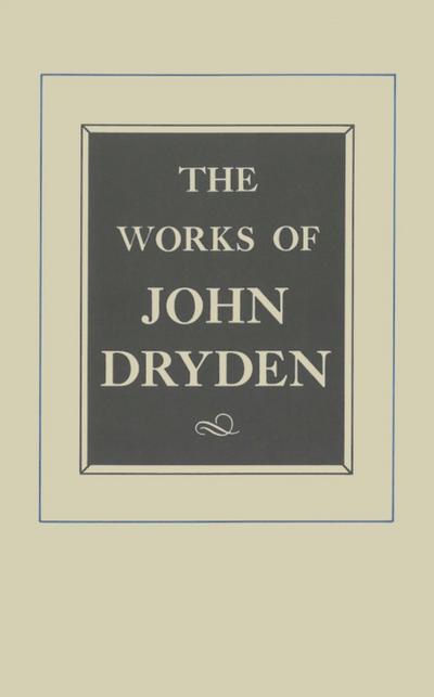 The Works of John Dryden, Volume X