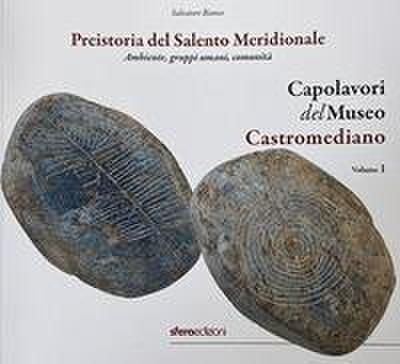 Preistoria del Salento Meridionale. Ambiente, gruppi umani, comunità
