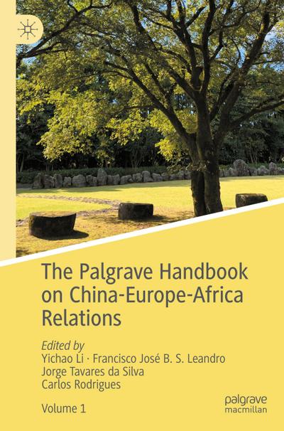 The Palgrave Handbook on China-Europe-Africa Relations