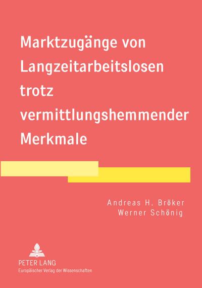 Marktzugänge von Langzeitarbeitslosen trotz vermittlungshemmender Merkmale