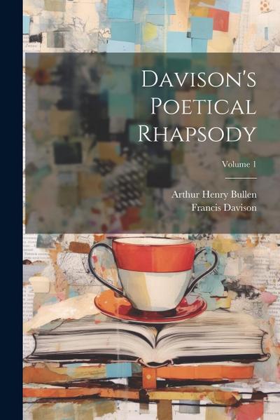 Davison’s Poetical Rhapsody; Volume 1