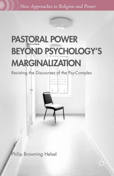 Pastoral Power Beyond Psychology’s Marginalization