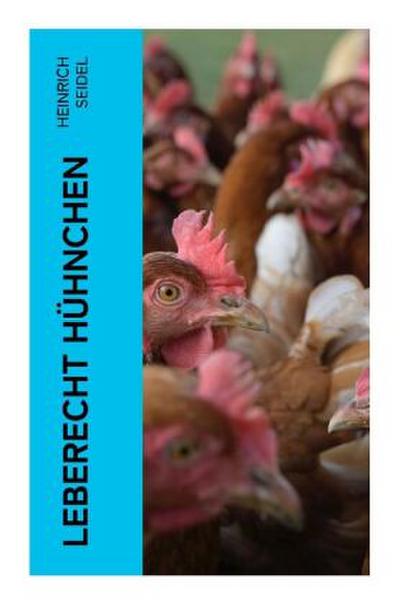 Leberecht Hühnchen