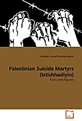 Palestinian Suicide Martyrs (Istishhadiyin)