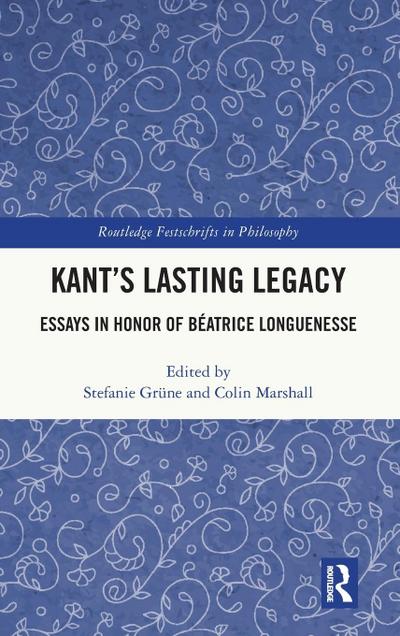 Kant’s Lasting Legacy