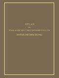 Atlas der Ätiologischen und Experimentellen Syphilisforschung