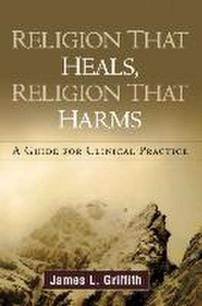 Religion That Heals, Religion That Harms
