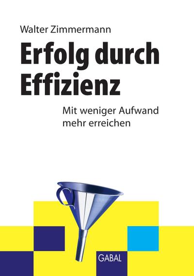 Erfolg durch Effizienz