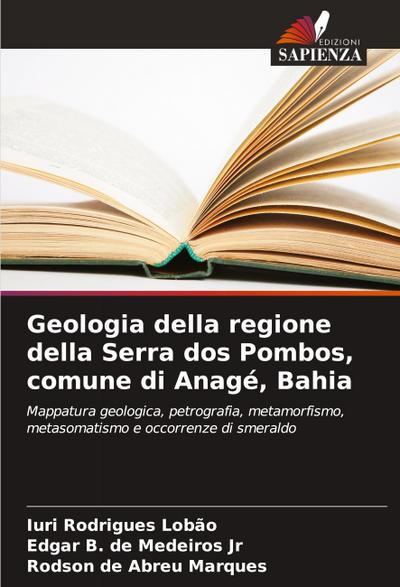 Geologia della regione della Serra dos Pombos, comune di Anagé, Bahia