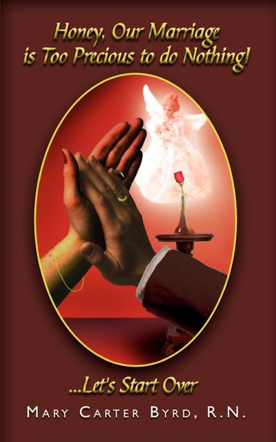 Honey, Our Marriage is Too Precious to do Nothing!