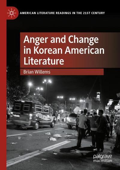Anger and Change in Korean American Literature
