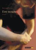 L’été Mouche