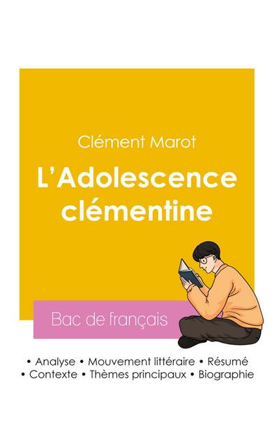 Réussir son Bac de français 2026 : Analyse du roman L’Adolescence clémentine de Clément Marot