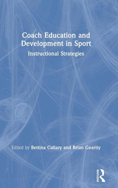 Coach Education and Development in Sport