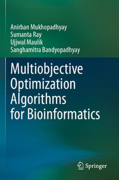 Multiobjective Optimization Algorithms for Bioinformatics