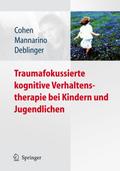 Traumafokussierte kognitive Verhaltenstherapie bei Kindern und Jugendlichen