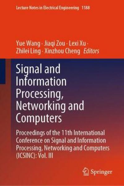 Signal and Information Processing, Networking and Computers