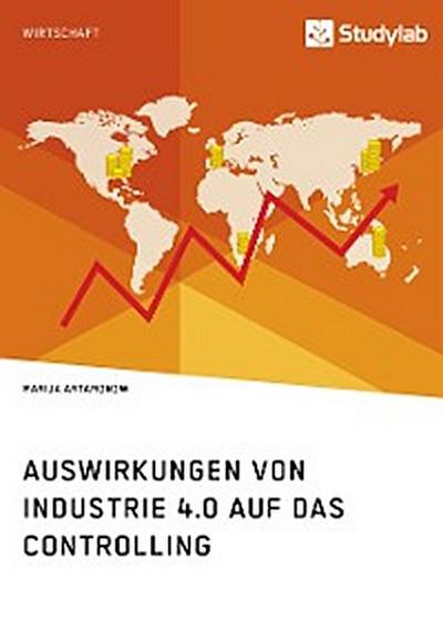 Auswirkungen von Industrie 4.0 auf das Controlling