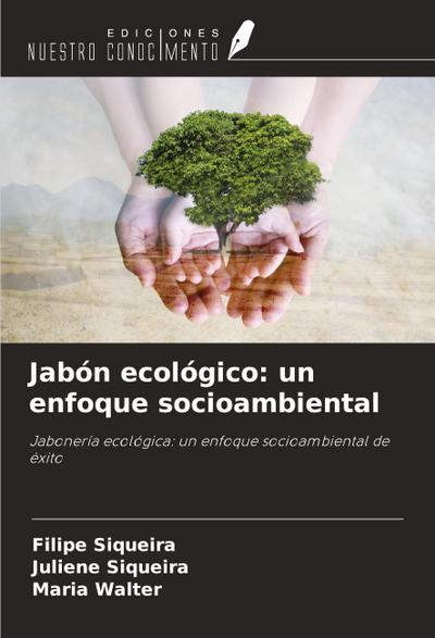 Jabón ecológico: un enfoque socioambiental