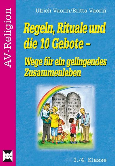 Regeln, Rituale und die 10 Gebote