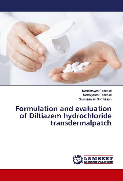 Formulation and evaluation of Diltiazem hydrochloride transdermalpatch