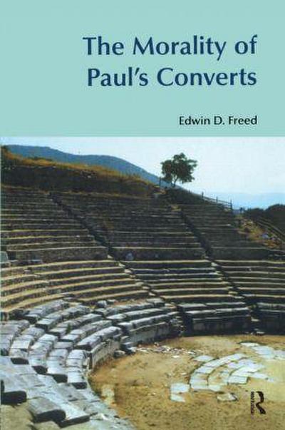 The Morality of Paul’s Converts